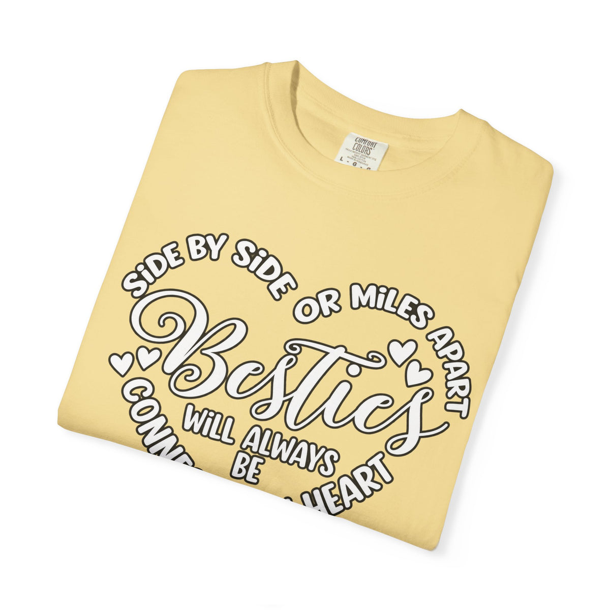Besties Will Always Be Connected by Heart T-Shirt