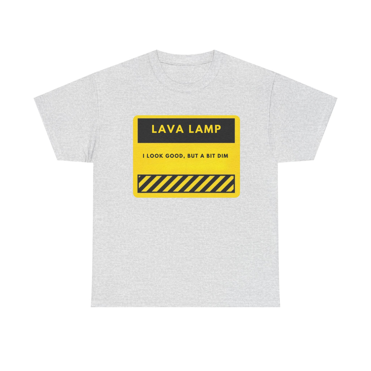 Lava Lamp Tee — "I Look Good, But A Bit Dim" Retro Warning Graphic T-Shirt