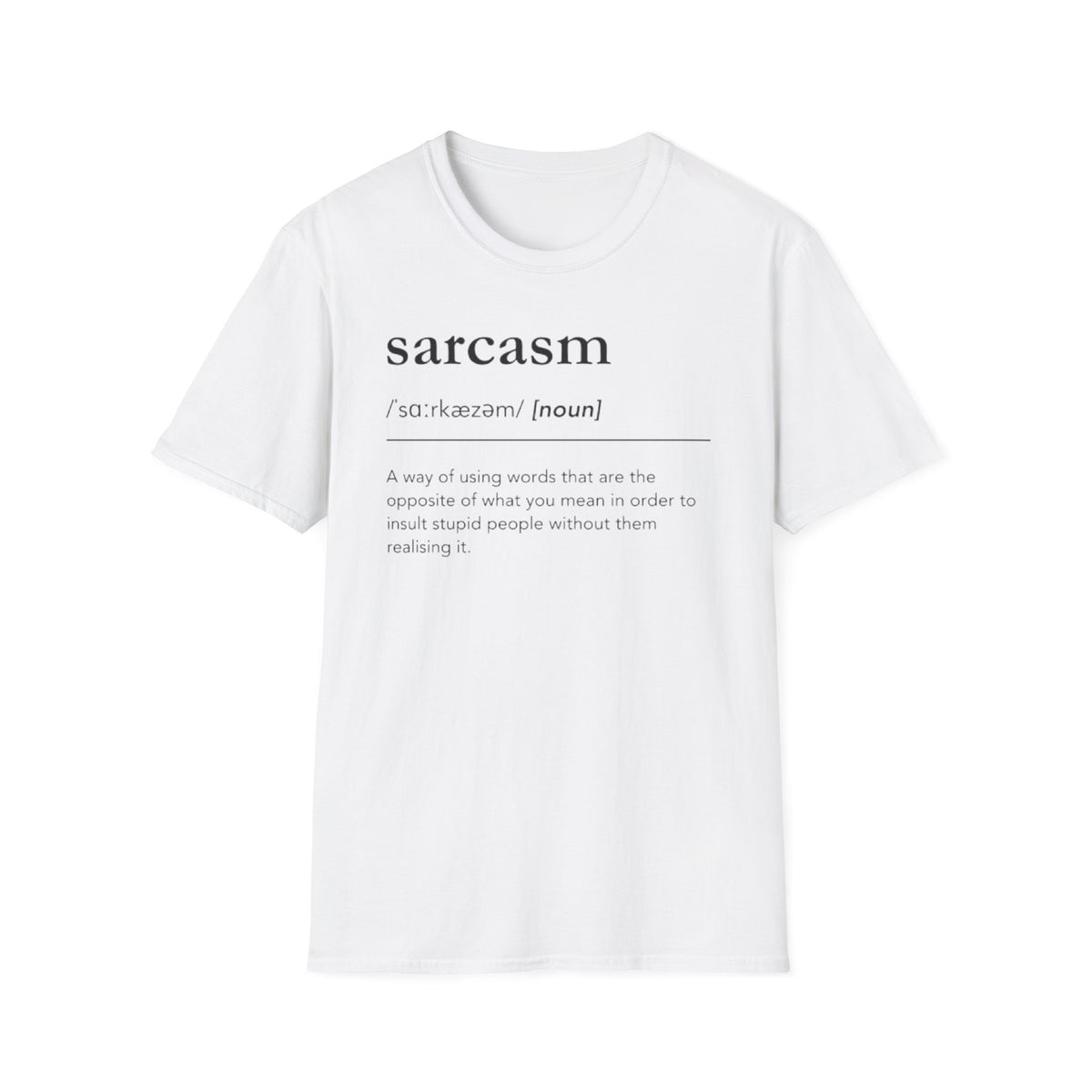 Sarcasm Definition T-Shirt — Funny Dictionary-Style Graphic Tee