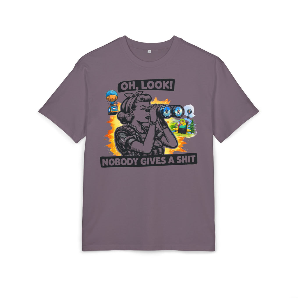 ‘Oh look nobody gives a shit’- Oversized Tshirt