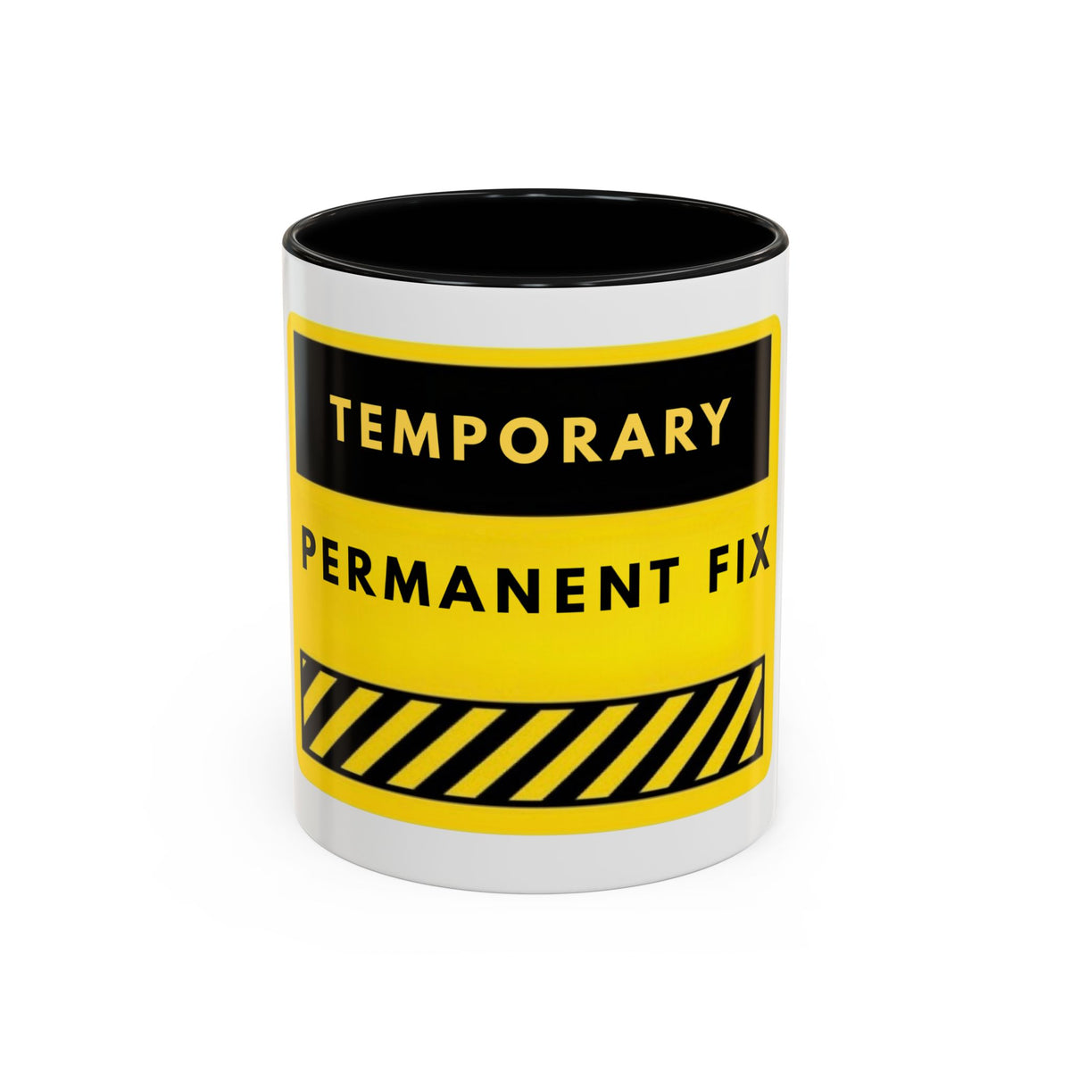 Temporary Permanent Fix Coffee Mug