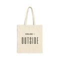 Tote Bag — "Online < Outside" Canvas Tote | Minimal Outdoor-Inspired Eco Shopper