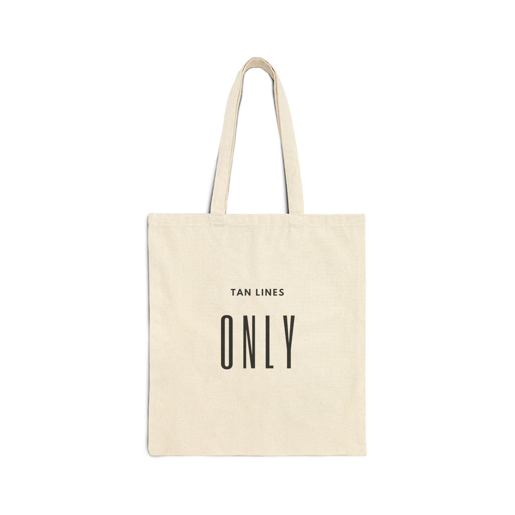 TAN LINES ONLY Canvas Tote Bag – Minimalist Cotton Shopper with 'Tan Lines' Design