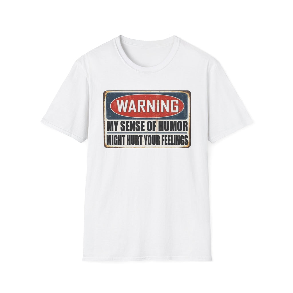 Warning My Sense Of Humor T-Shirt — Funny Retro Sign Graphic Tee