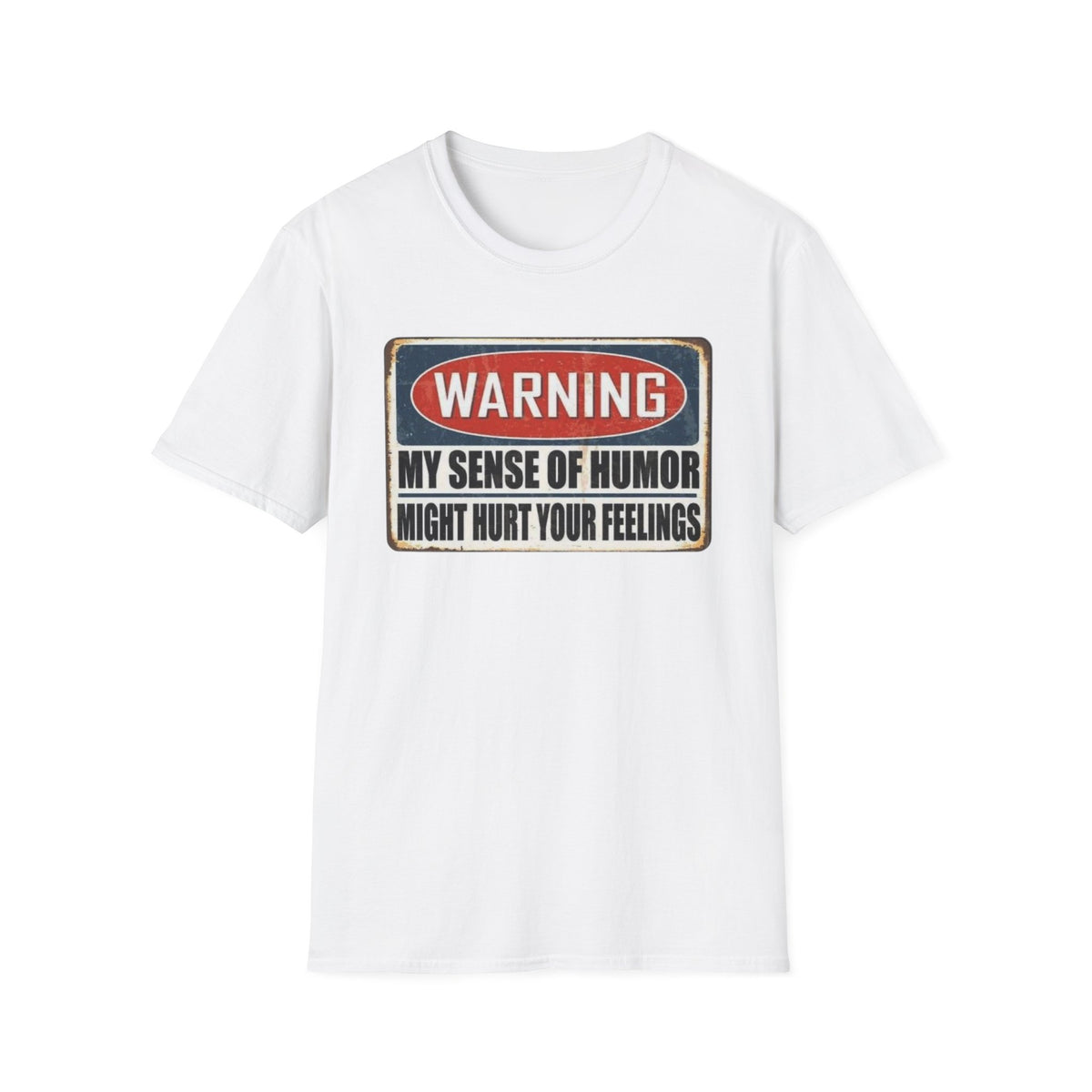 Warning My Sense Of Humor T-Shirt — Funny Retro Sign Graphic Tee