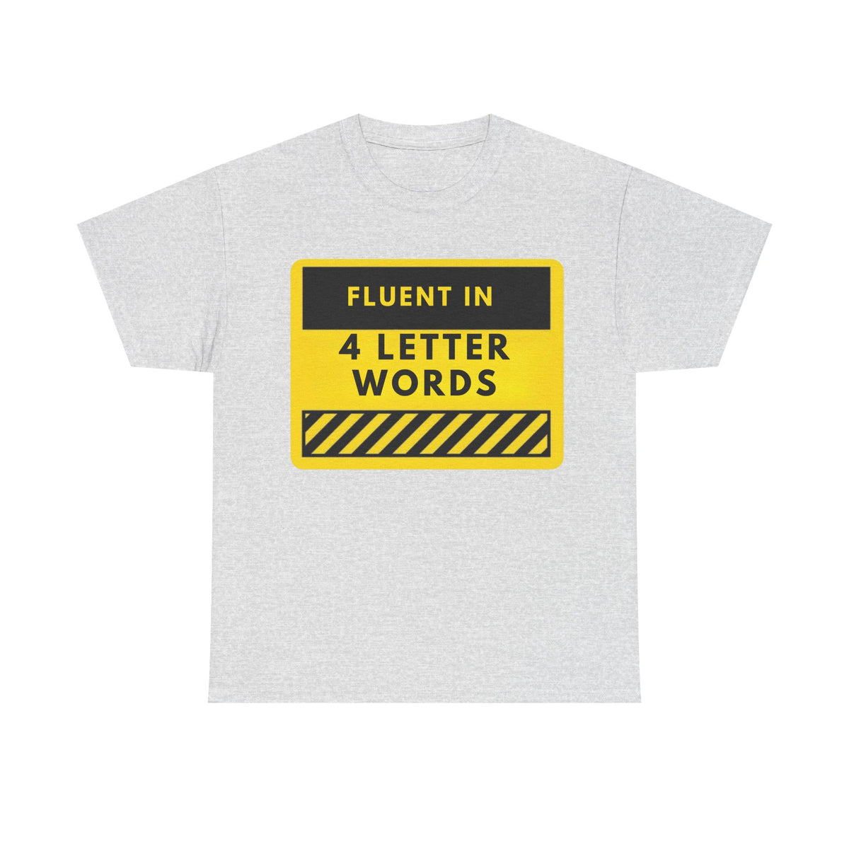 Fluent in 4-Letter Words T-Shirt – Funny Yellow Road Sign Graphic Tee