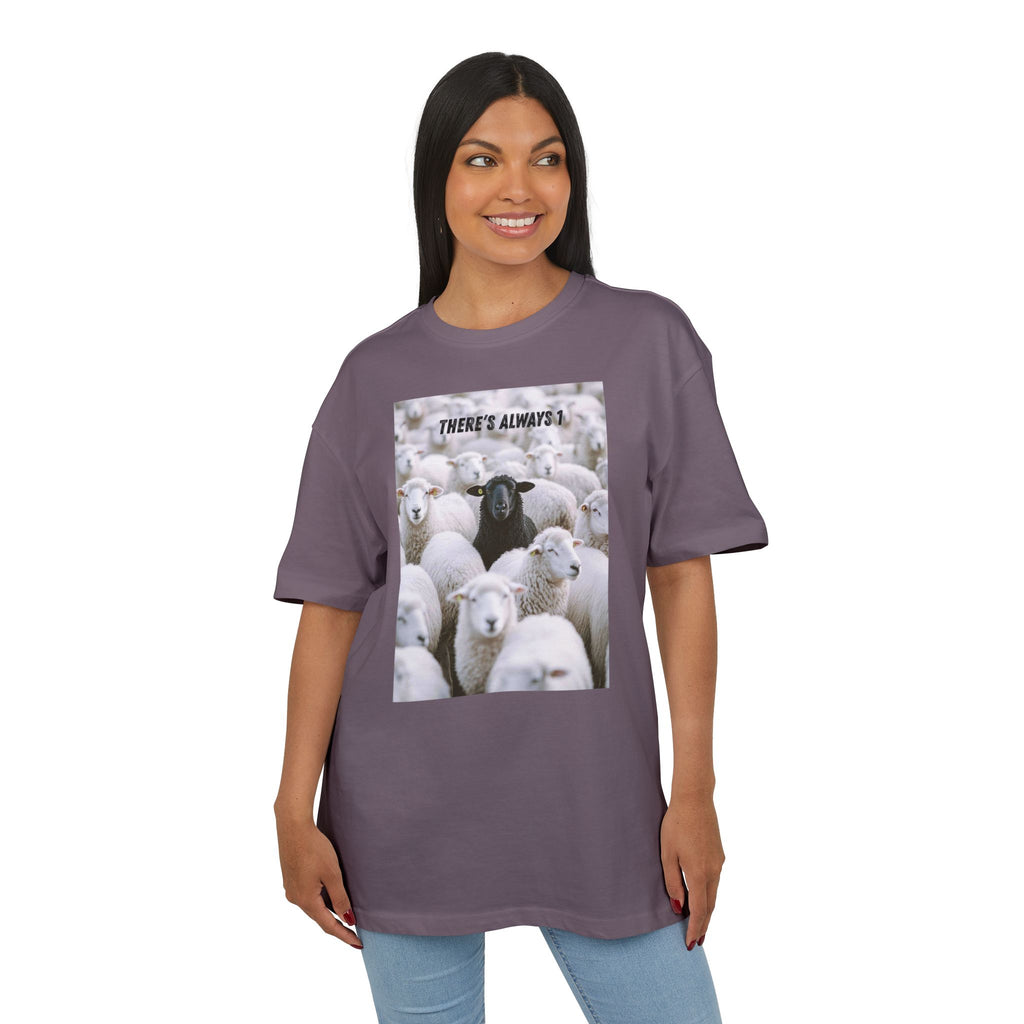 ‘There’s always 1’- Oversized Tshirt