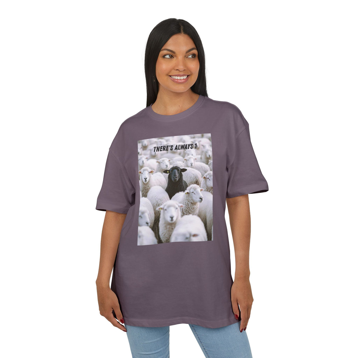 ‘There’s always 1’- Oversized Tshirt