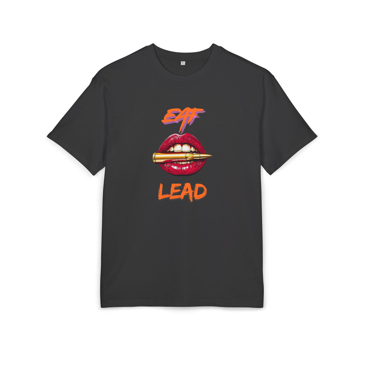 ‘Eat Lead’- Oversized Tshirt