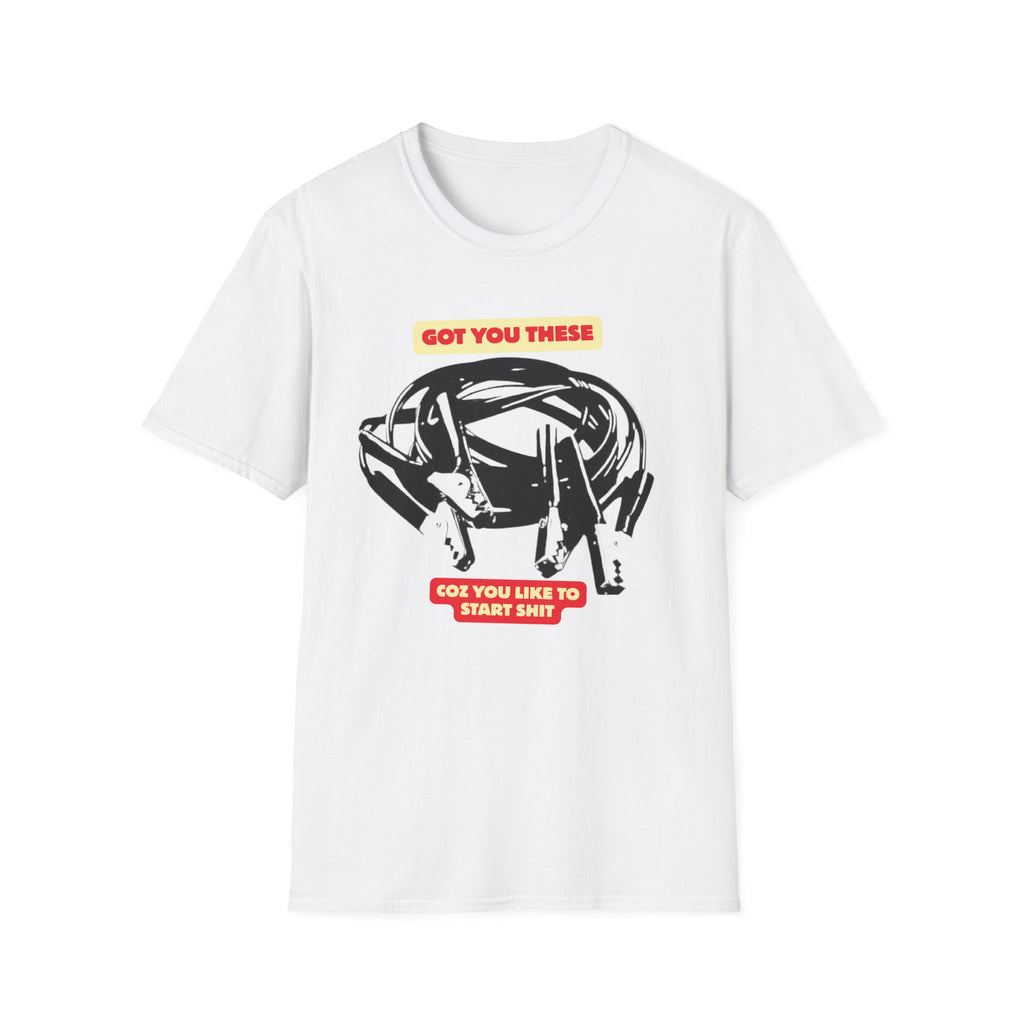 T-Shirt — “Got You These? ’Coz You Like to Start Shit” Graphic Tee (Car Wreck Design)