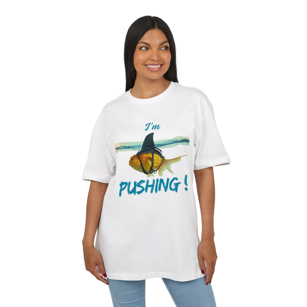 ‘I’m pushing’- Oversized Tshirt