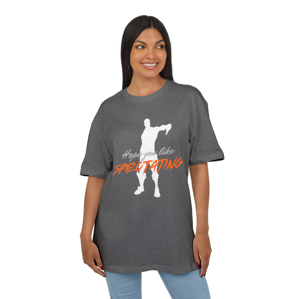 ‘Hope you like spectating’- Oversized Tshirt