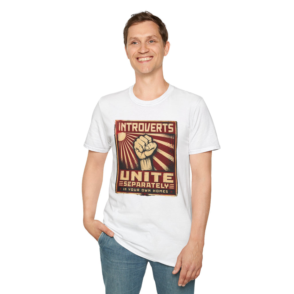 Introverts Unite Separately T-Shirt — Funny Introvert Shirt ("In Your Own Homes")