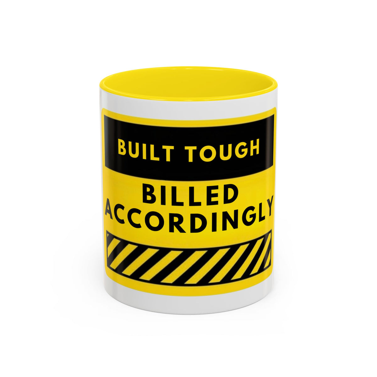 Built Tough Billed Accordingly Accent Coffee Mug – Funny Construction Worker Gift