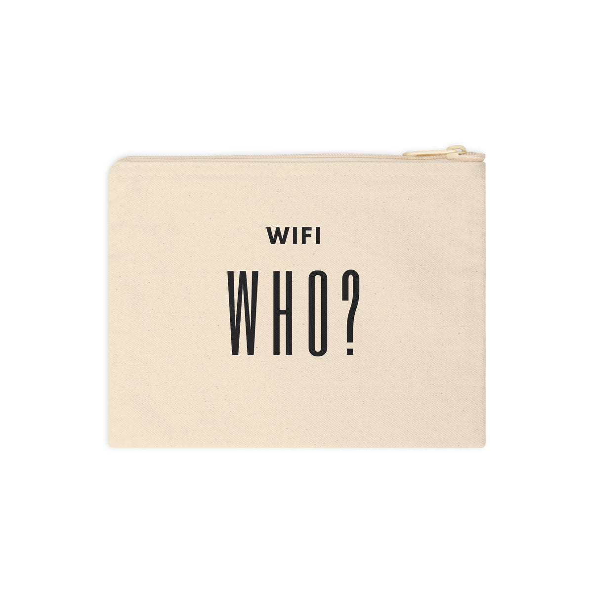 WiFi Who? Canvas Zipper Pouch – Funny Tech Travel Accessory
