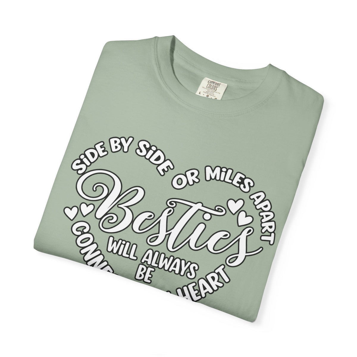 Besties Will Always Be Connected by Heart T-Shirt