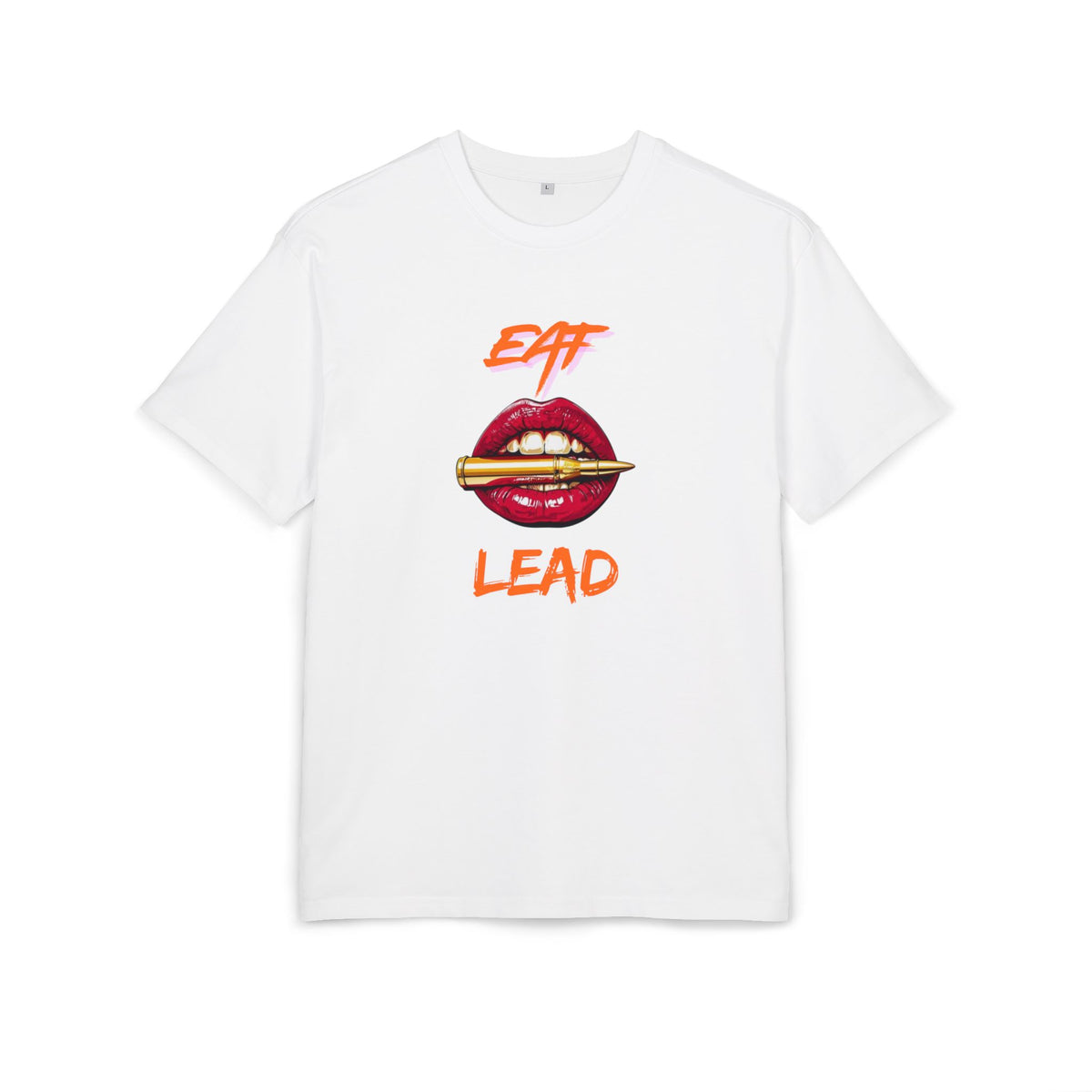 ‘Eat Lead’- Oversized Tshirt