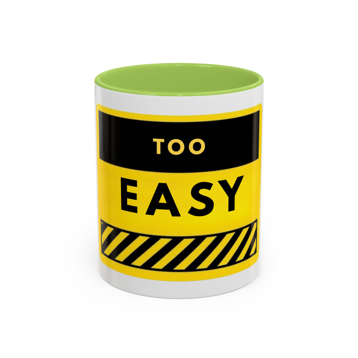 Coffee Mug - "Too Easy" Yellow Caution Accent Mug (11/15oz)