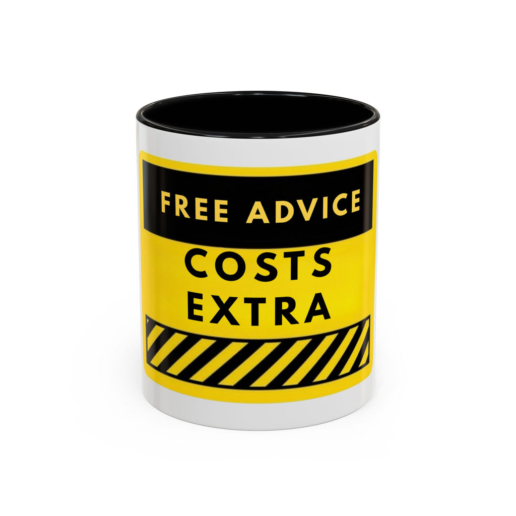 Free Advice Costs Extra Coffee Mug — Funny Yellow Warning Accent Mug (11/15oz)