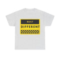 Built Different T-Shirt — Yellow Warning Sign Graphic Tee