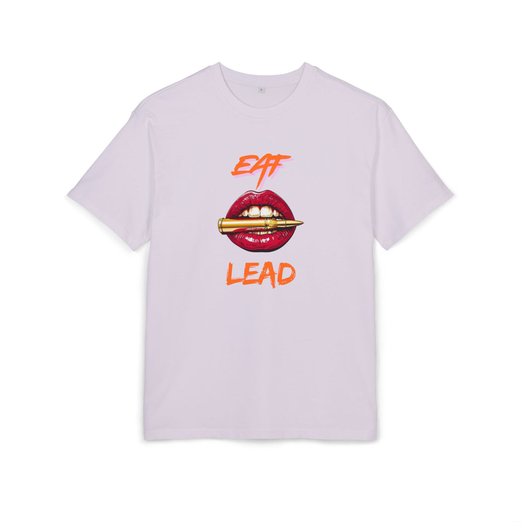 ‘Eat Lead’- Oversized Tshirt