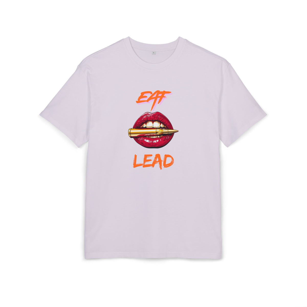 ‘Eat Lead’- Oversized Tshirt