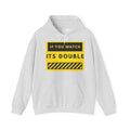 Hoodie – "If You Watch It's Double" Yellow Warning Sign Pullover