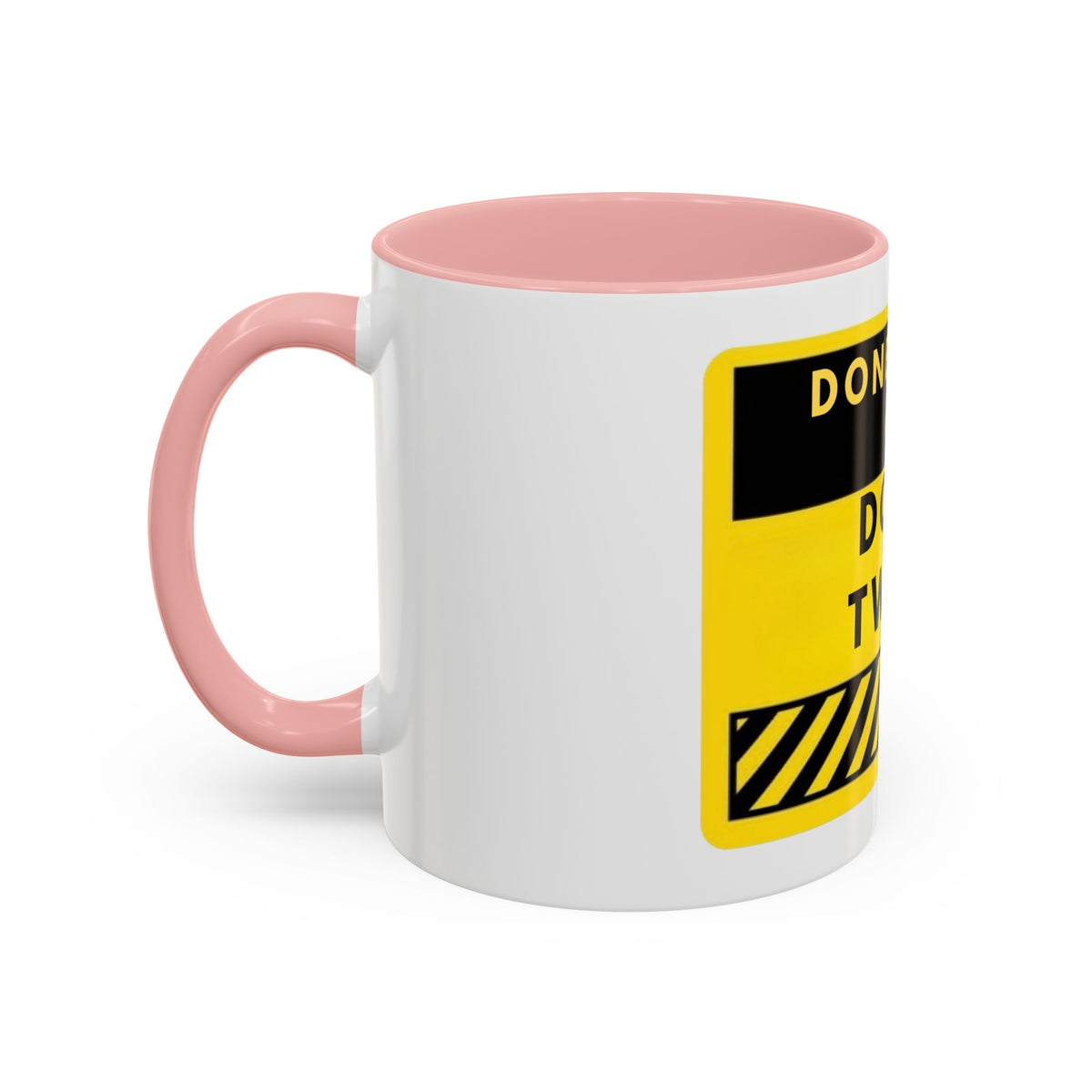 Done Right or Done Twice Coffee Mug — Motivational Construction-Style Accent Mug