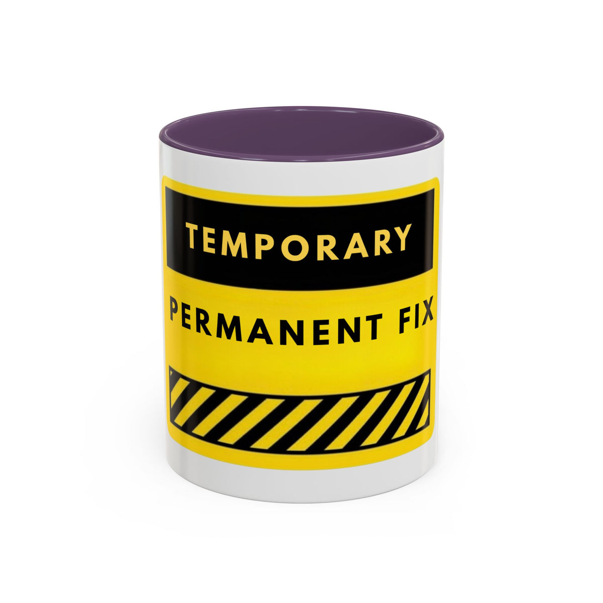 Temporary Permanent Fix Coffee Mug