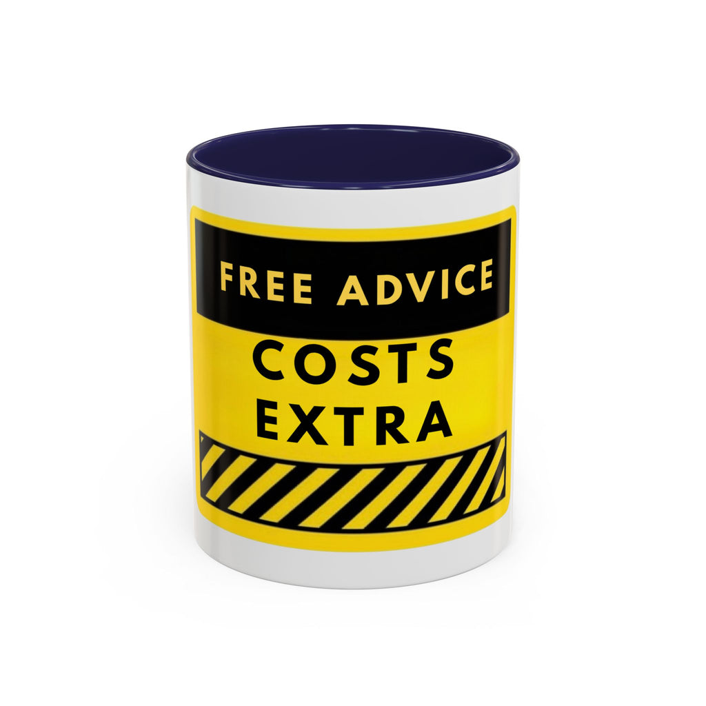 Free Advice Costs Extra Coffee Mug — Funny Yellow Warning Accent Mug (11/15oz)