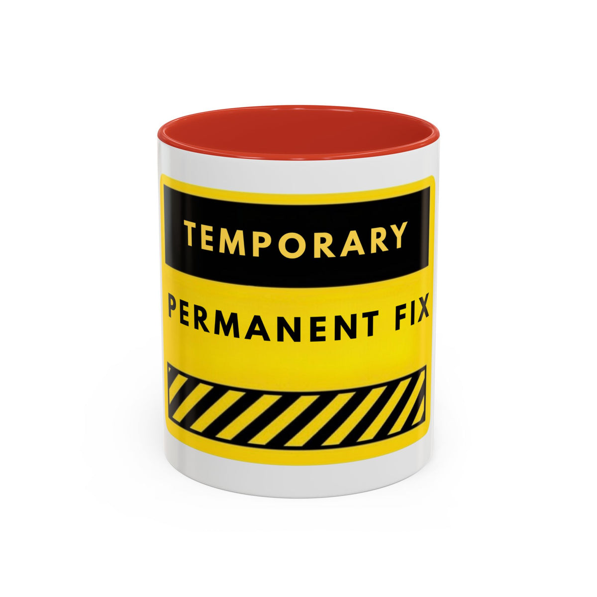 Temporary Permanent Fix Coffee Mug