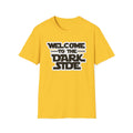 Welcome to the Dark Side T-Shirt