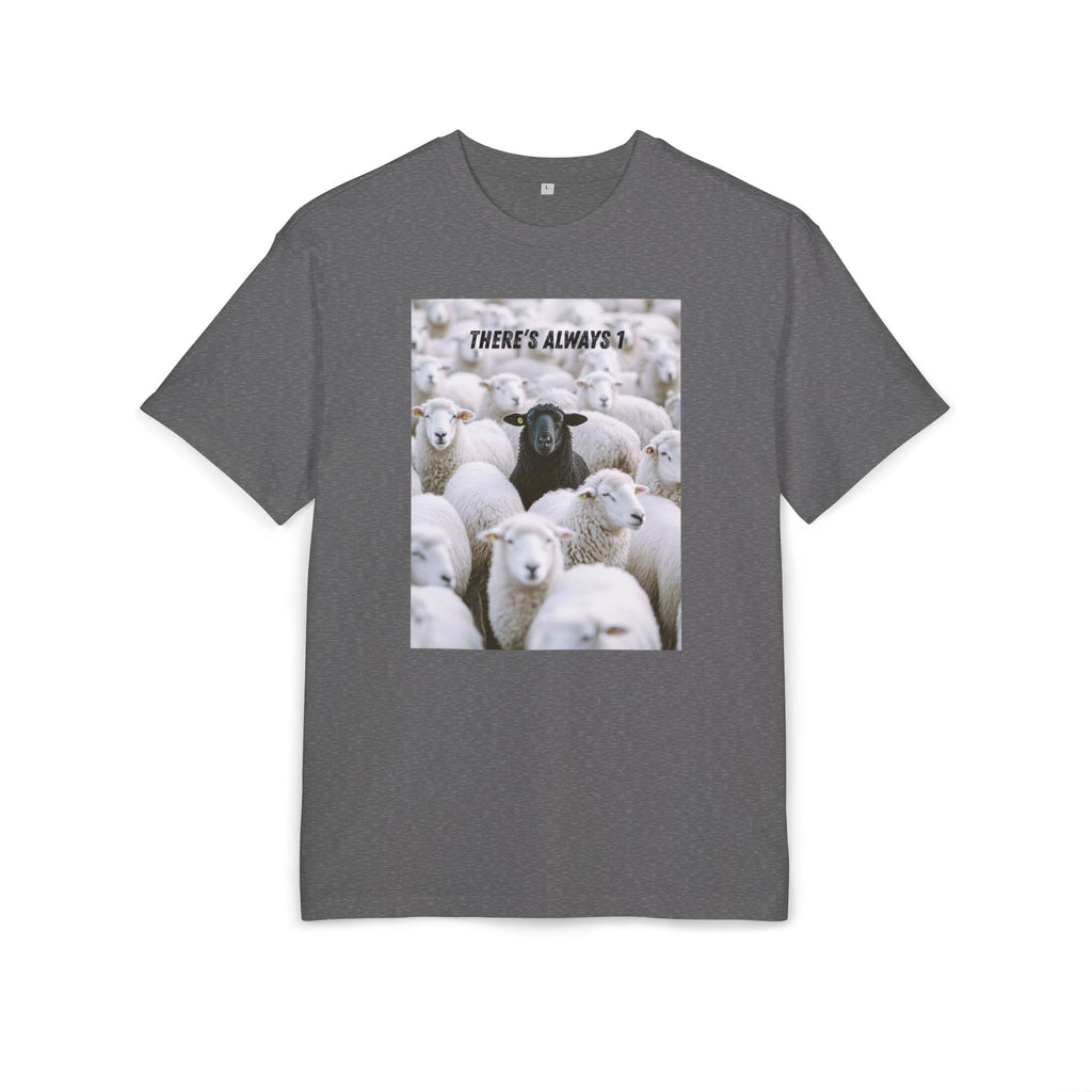 ‘There’s always 1’- Oversized Tshirt
