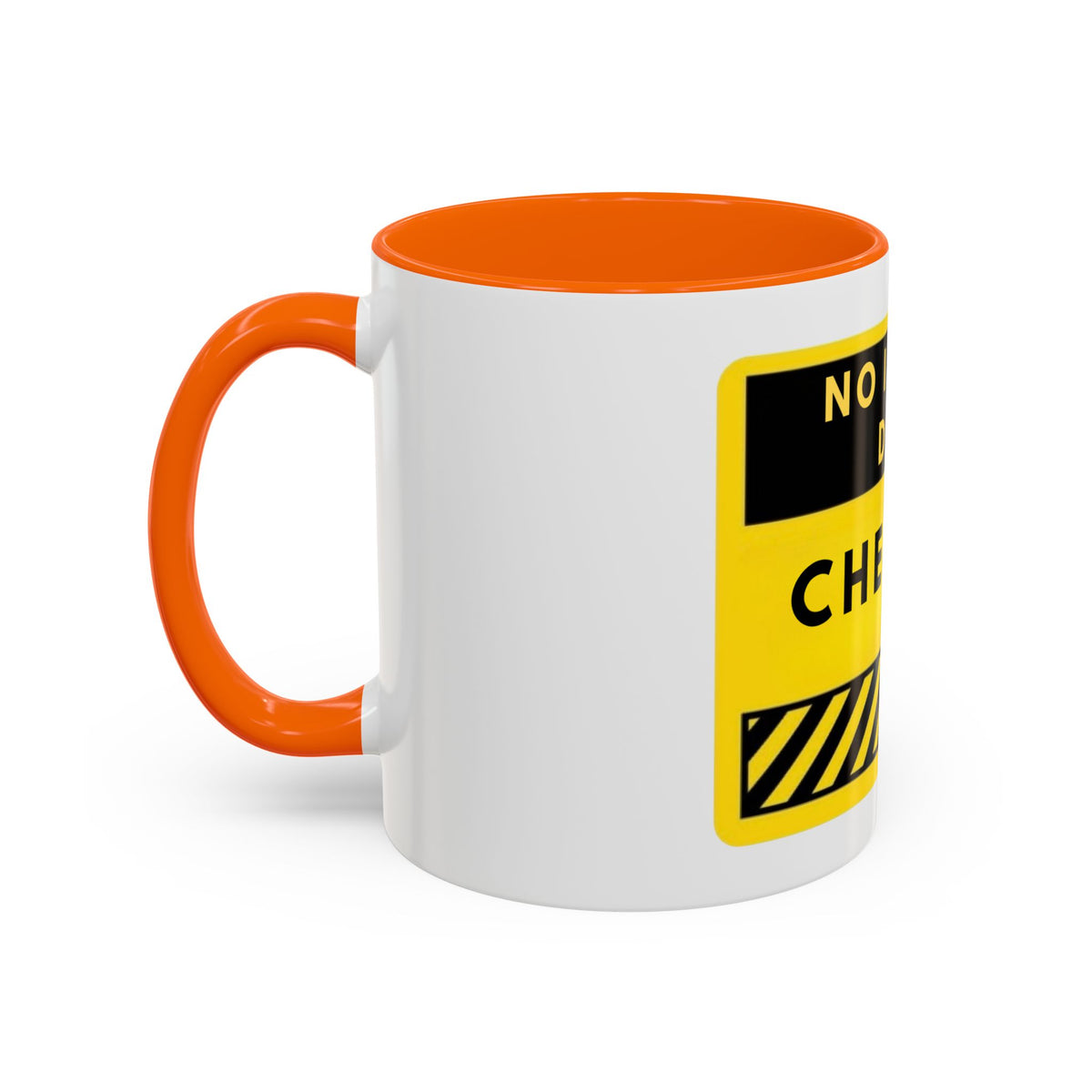 No I Won't Do It Cheaper Coffee Mug
