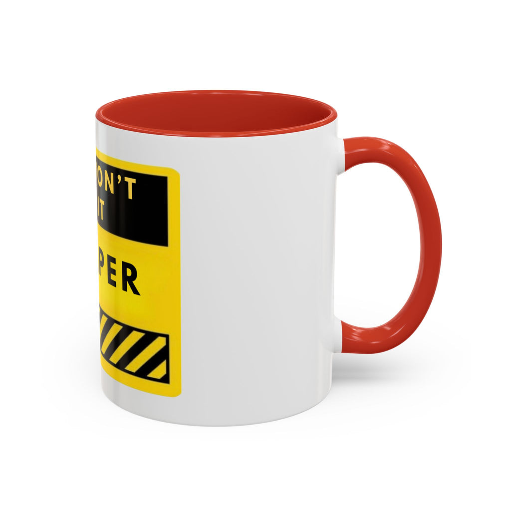 No I Won't Do It Cheaper Coffee Mug