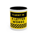 Coffee Mug — "Fluent in 4-Letter Words" Funny Retro Warning Sign