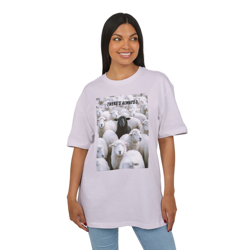 ‘There’s always 1’- Oversized Tshirt