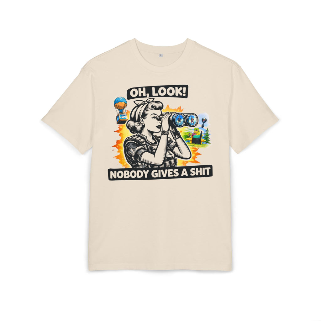 ‘Oh look nobody gives a shit’- Oversized Tshirt