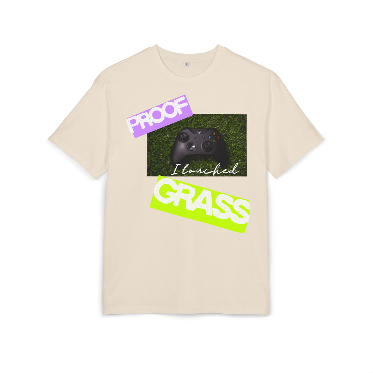 ‘Proof I touched grass’- Oversized Tshirt