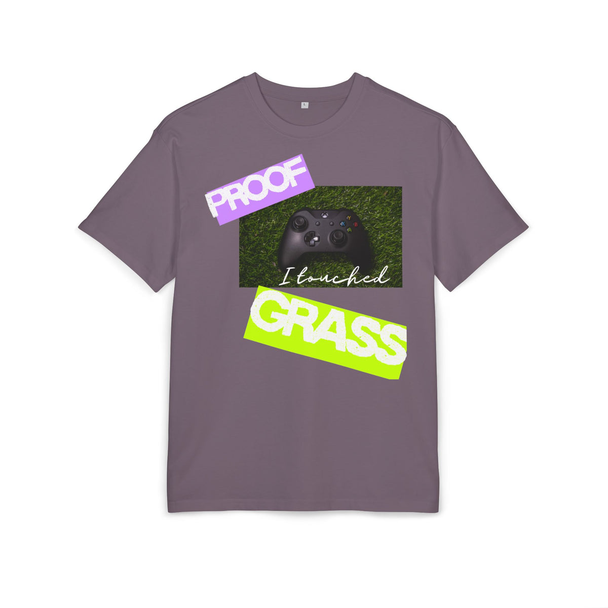 ‘Proof I touched grass’- Oversized Tshirt