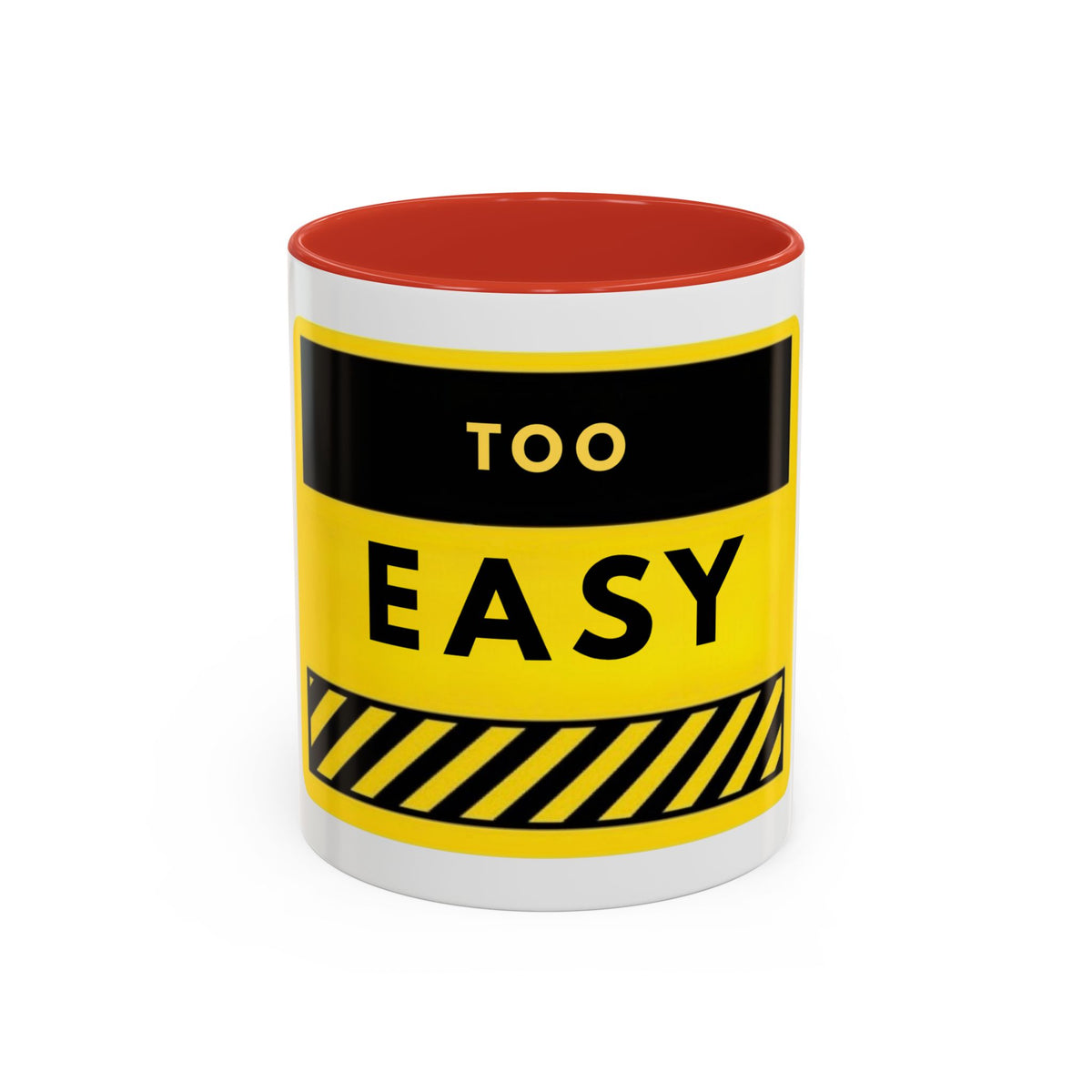 Coffee Mug - "Too Easy" Yellow Caution Accent Mug (11/15oz)