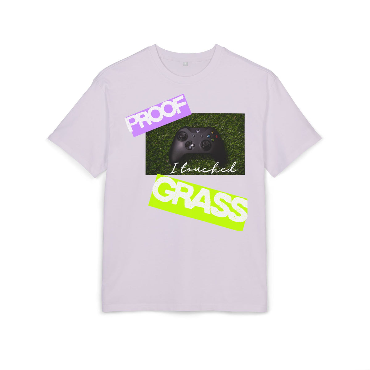 ‘Proof I touched grass’- Oversized Tshirt