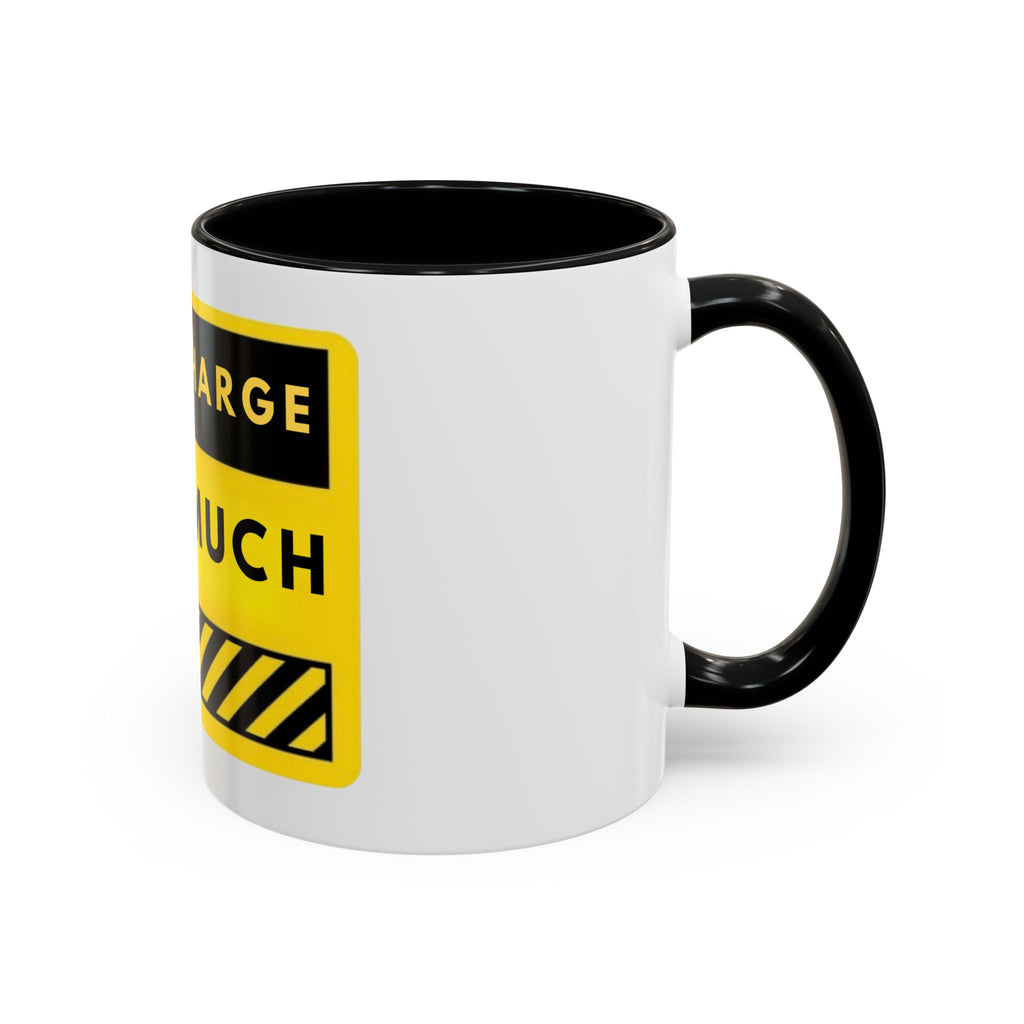 Coffee Mug — "Yes I Charge That Much" Bold Yellow Price-Tag Humor Mug