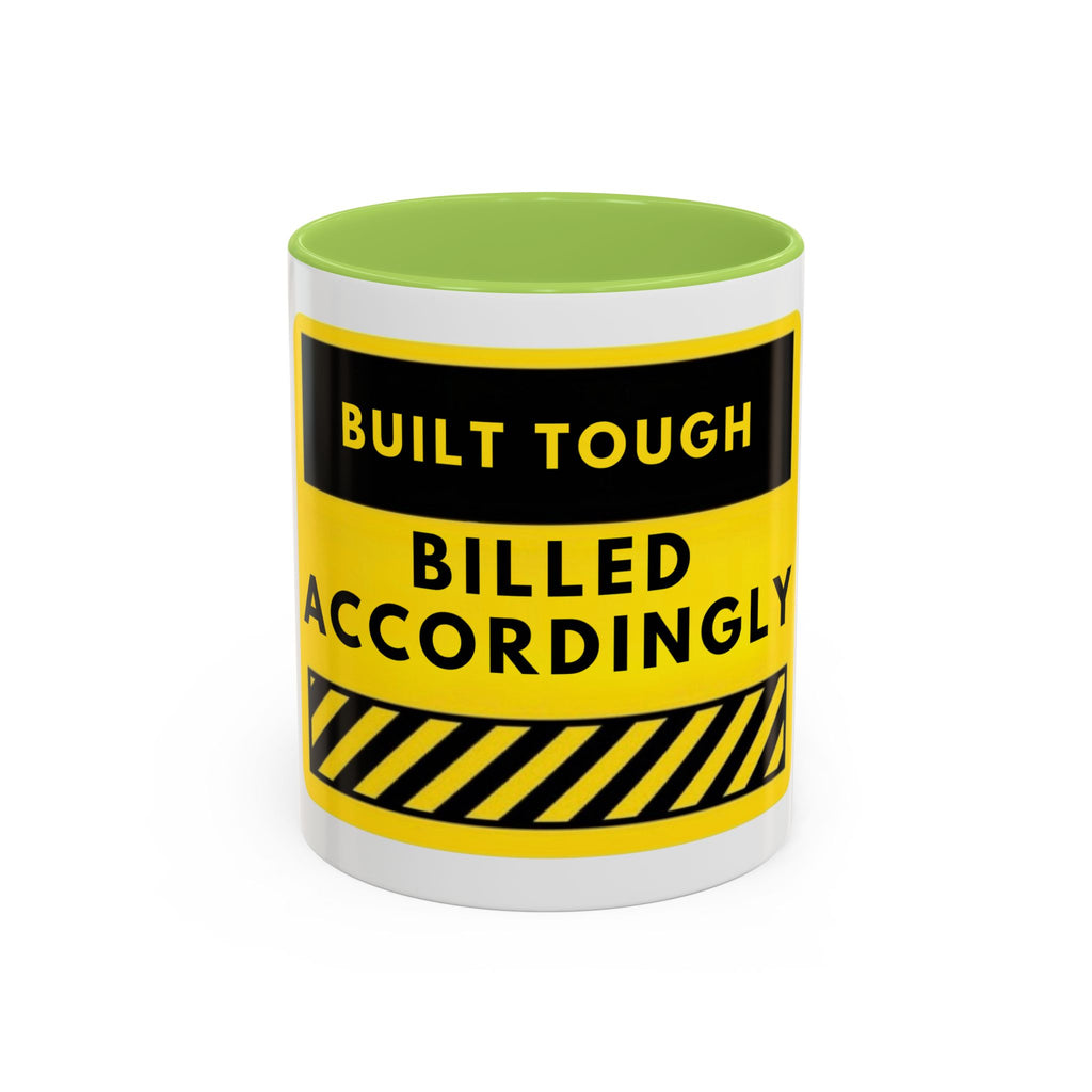 Built Tough Billed Accordingly Accent Coffee Mug – Funny Construction Worker Gift