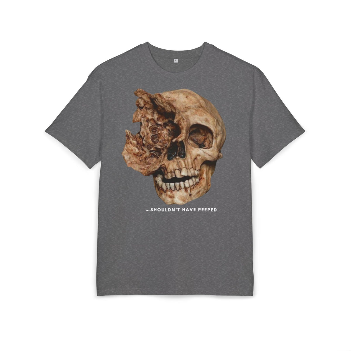 ‘Shouldn't have peeped ’- Oversized Tshirt