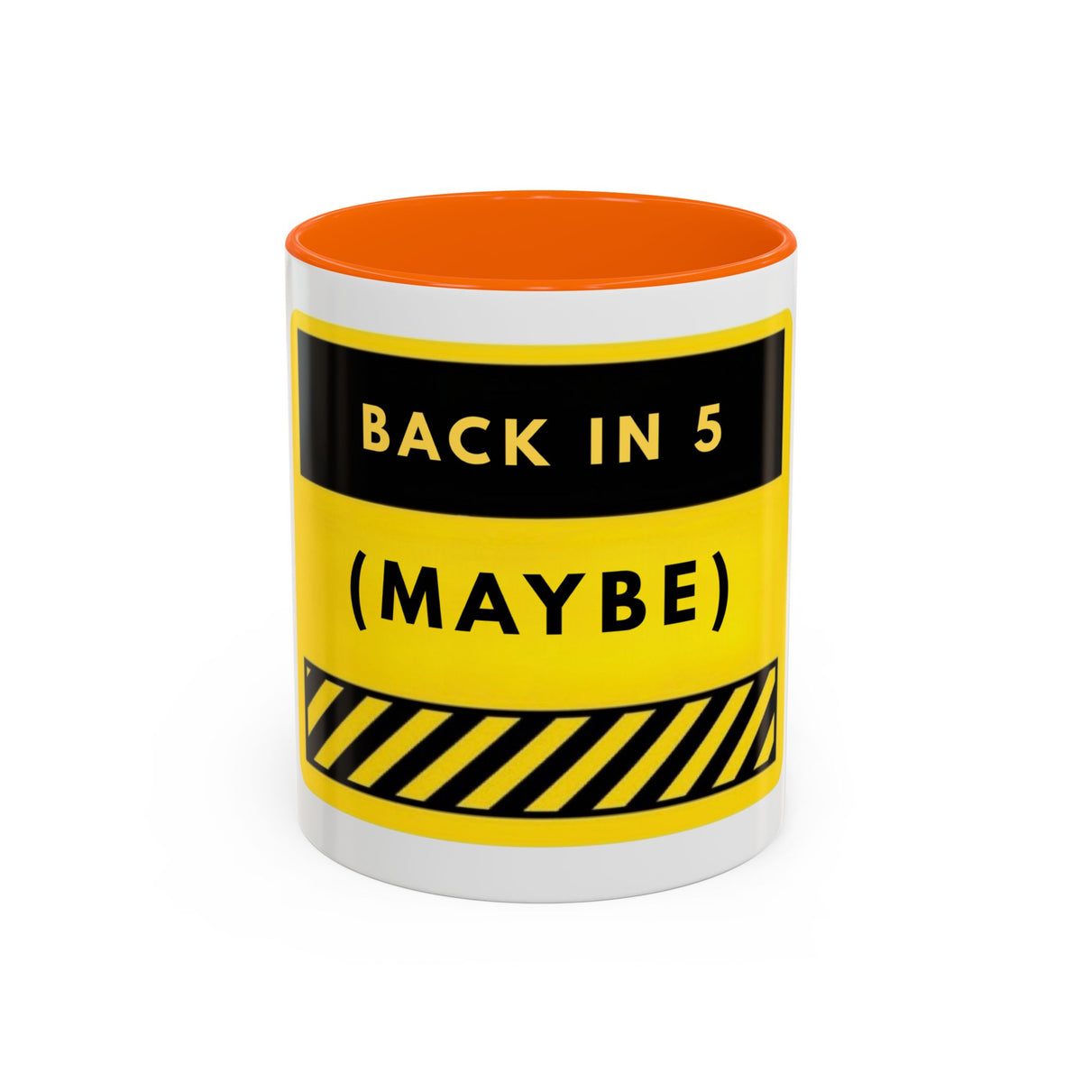 Back in 5 (Maybe) Accent Coffee Mug — Funny Yellow Break Room Office Mug