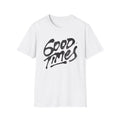 Good Times T-Shirt — Retro Script Graphic Tee