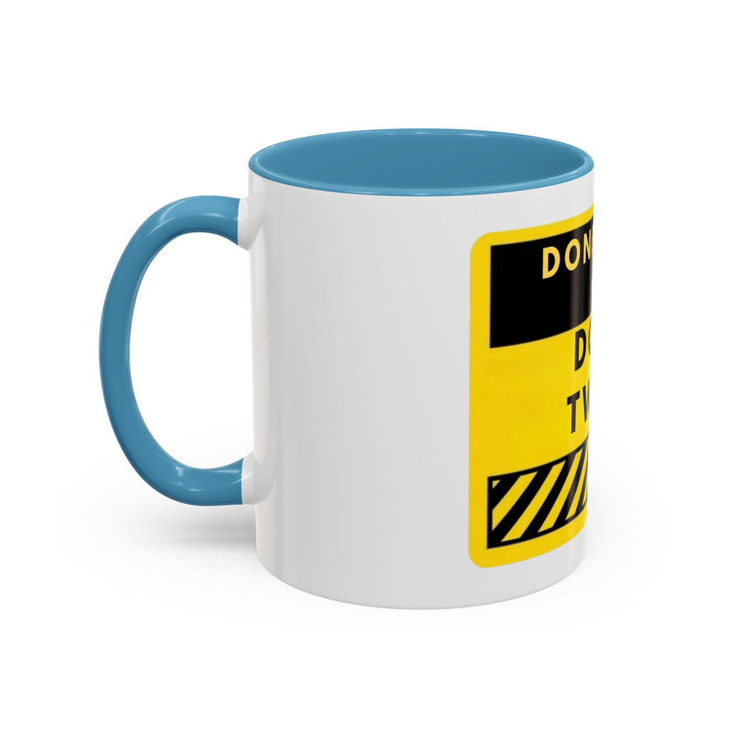 Done Right or Done Twice Coffee Mug — Motivational Construction-Style Accent Mug