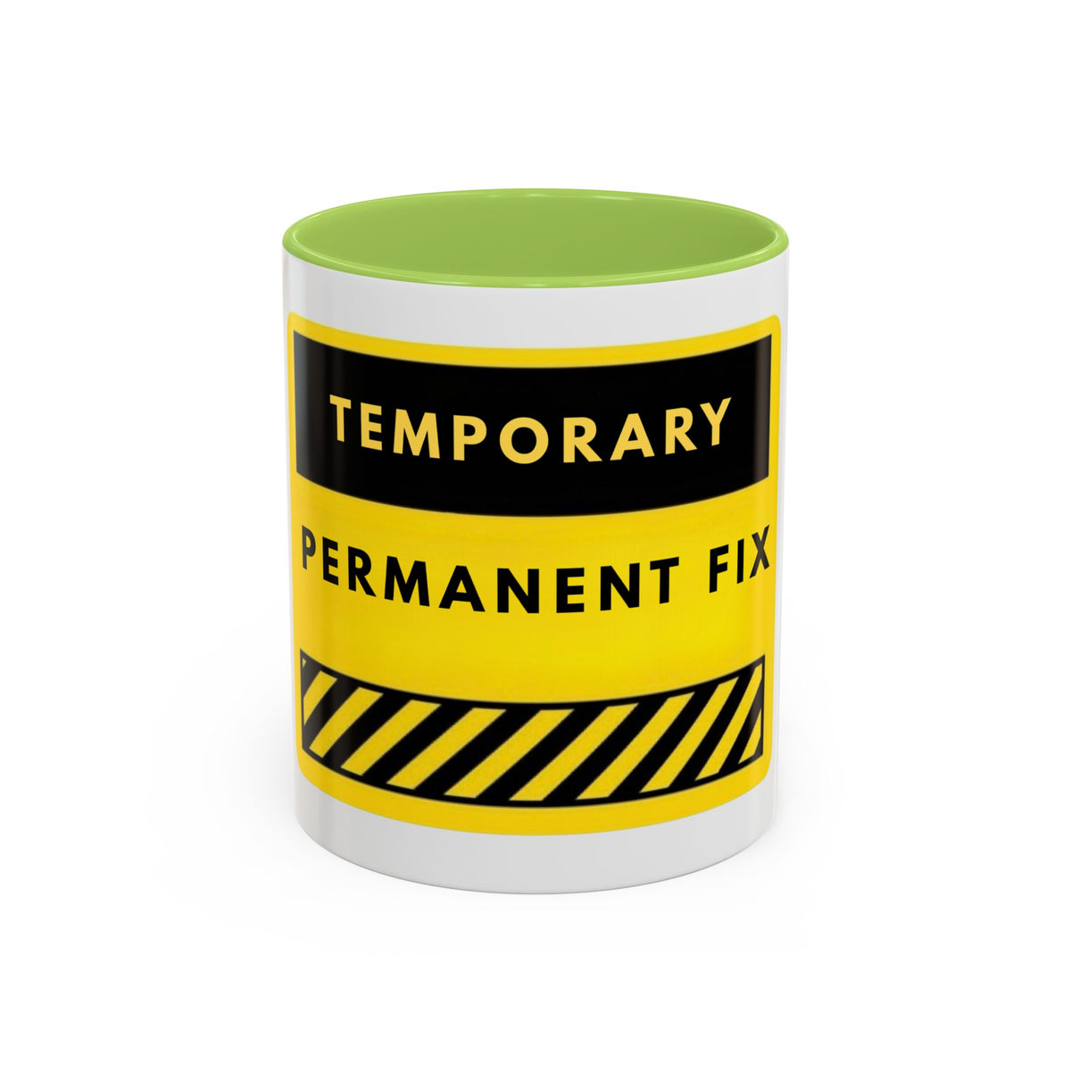 Temporary Permanent Fix Coffee Mug