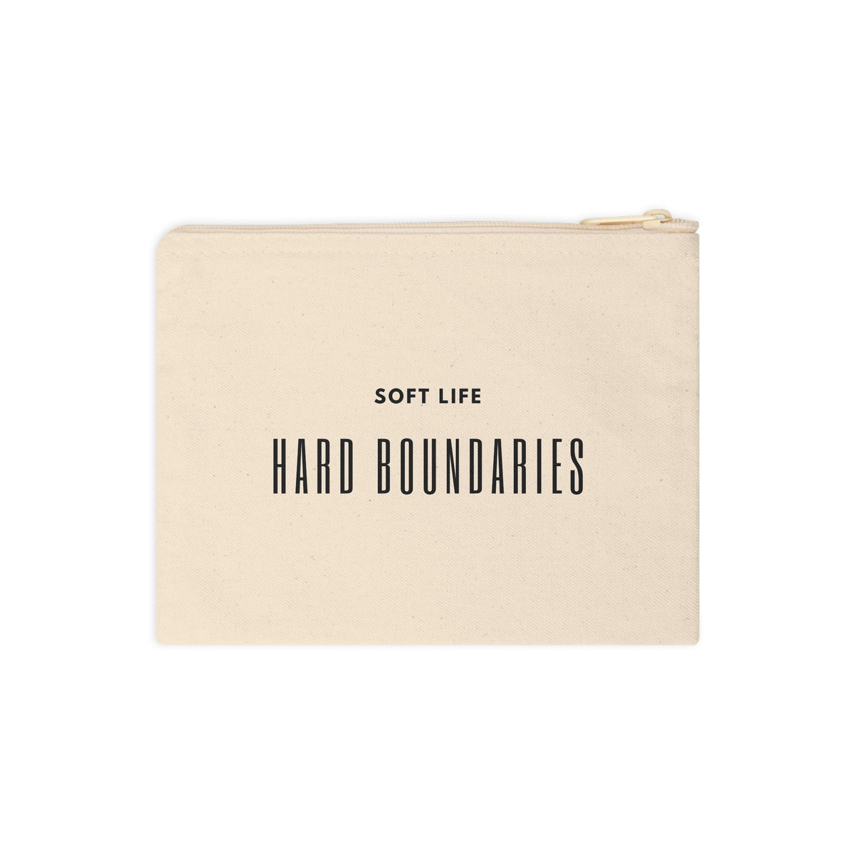Accessory Pouch — “Soft Life, Hard Boundaries” Canvas Zipper Bag